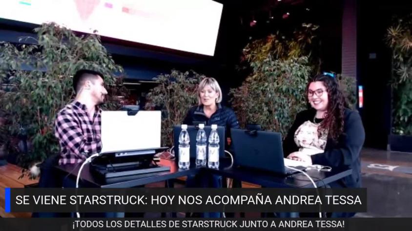 "Un formato positivo y entretenido": Andrea Tessa sobre el nuevo estelar "Starstruck"