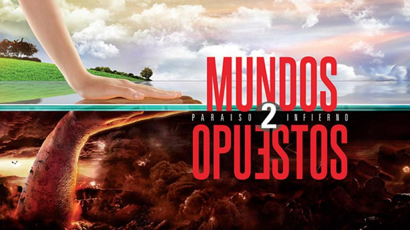 Mundos Opuestos 2