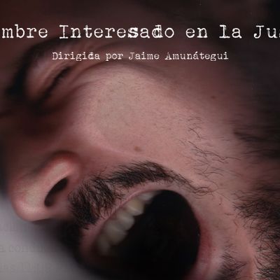 A Man Interested in Justice